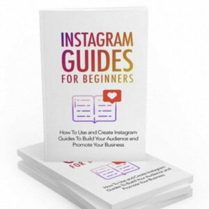 Instagram Guides for Beginners – eBook with Resell Rights